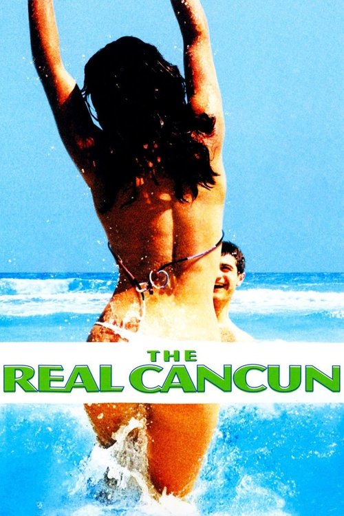 The Real Cancun постер