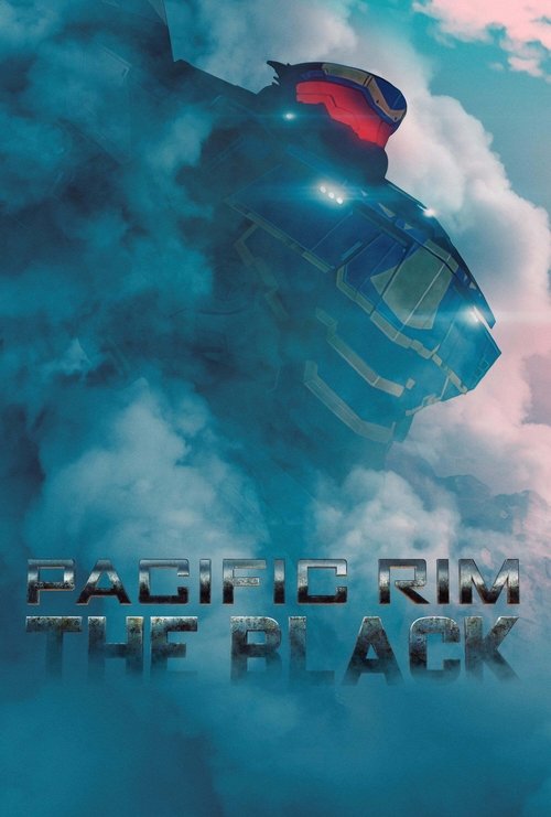 Pacific Rim: The Black постер