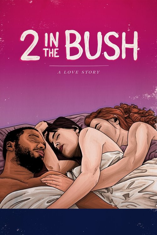 2 in the Bush: A Love Story постер