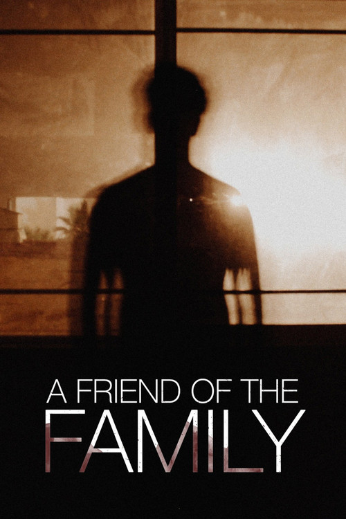 A Friend of the Family постер