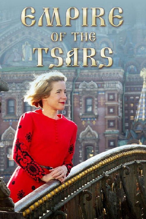 Empire of the Tsars: Romanov Russia with Lucy Worsley постер