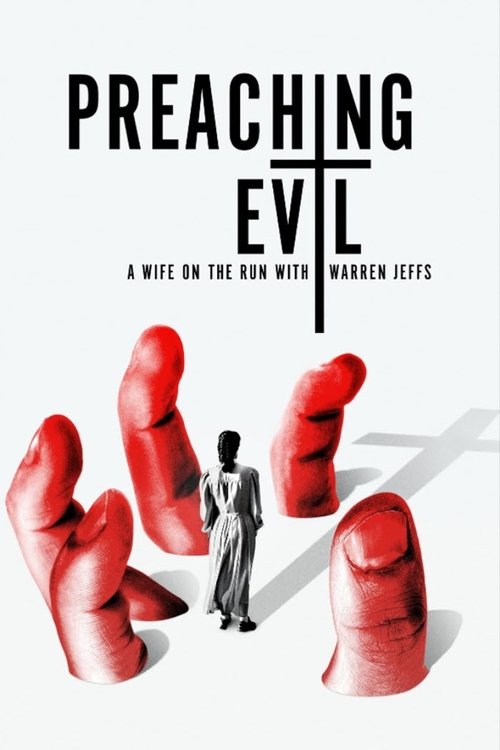 Preaching Evil: A Wife on the Run with Warren Jeffs постер
