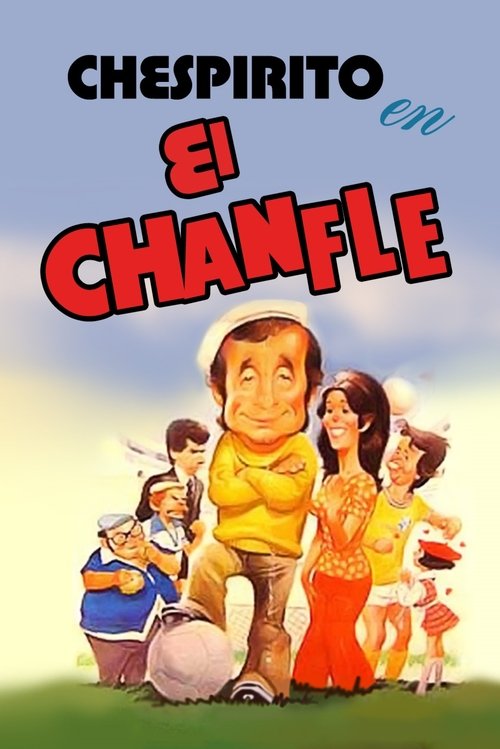 El Chanfle постер