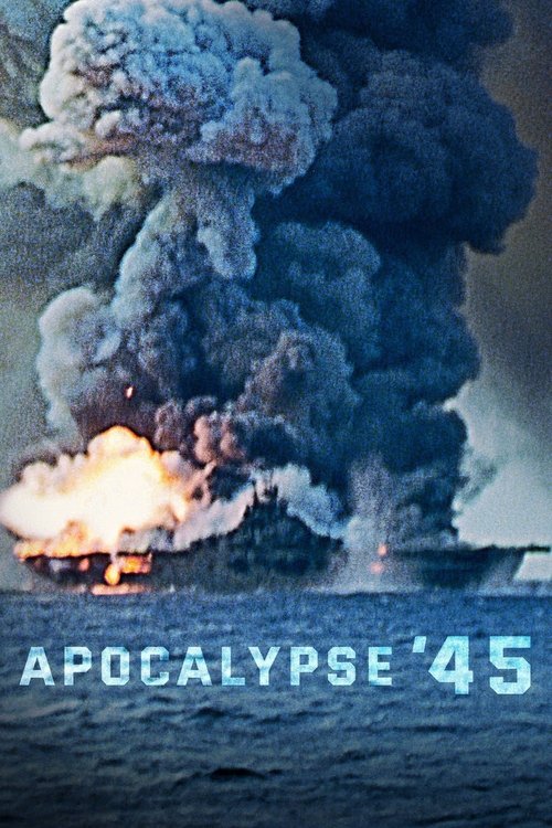 Apocalypse '45 постер
