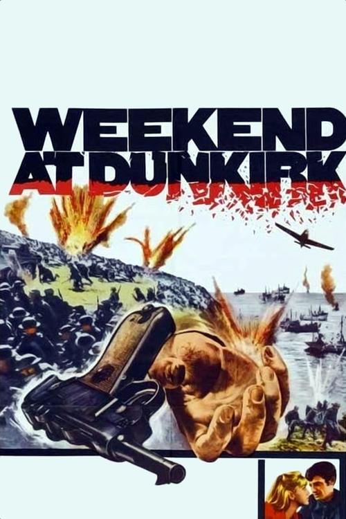 Weekend at Dunkirk постер