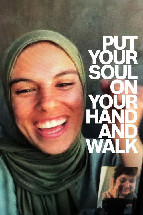 Put your soul on your hand and walk постер