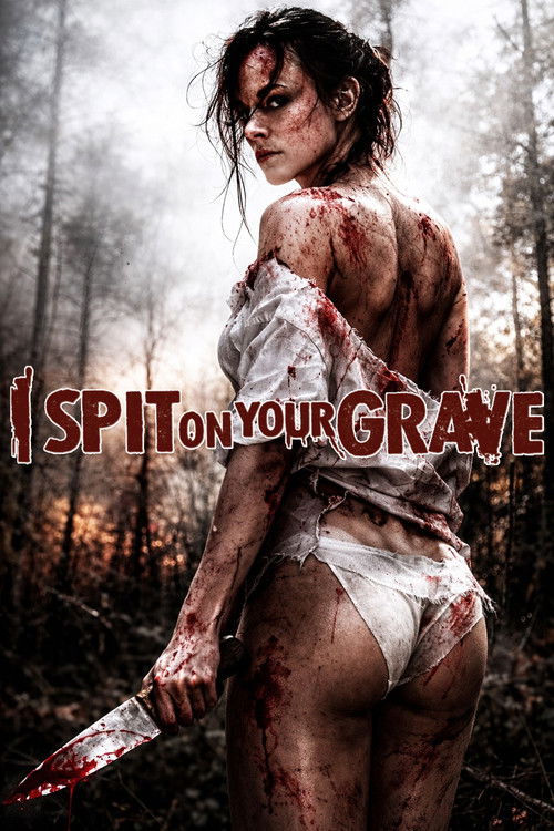 I Spit on Your Grave постер