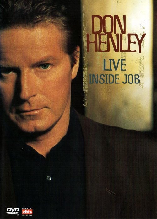 Don Henley: Live Inside Job постер