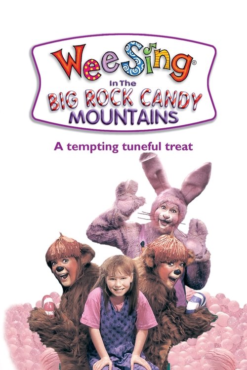 Wee Sing in the Big Rock Candy Mountains постер