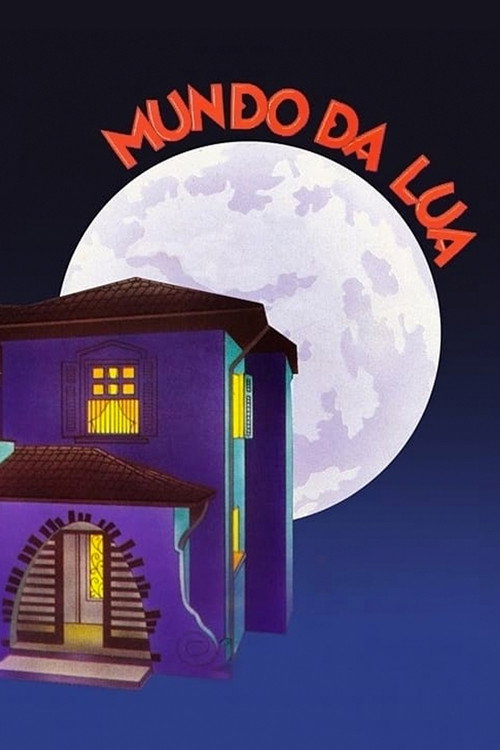 Mundo da Lua постер