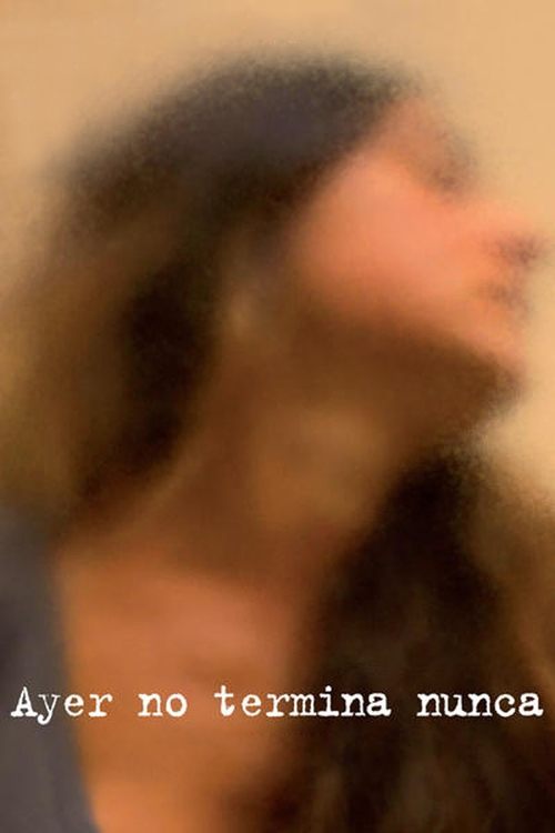 Yesterday Never Ends постер