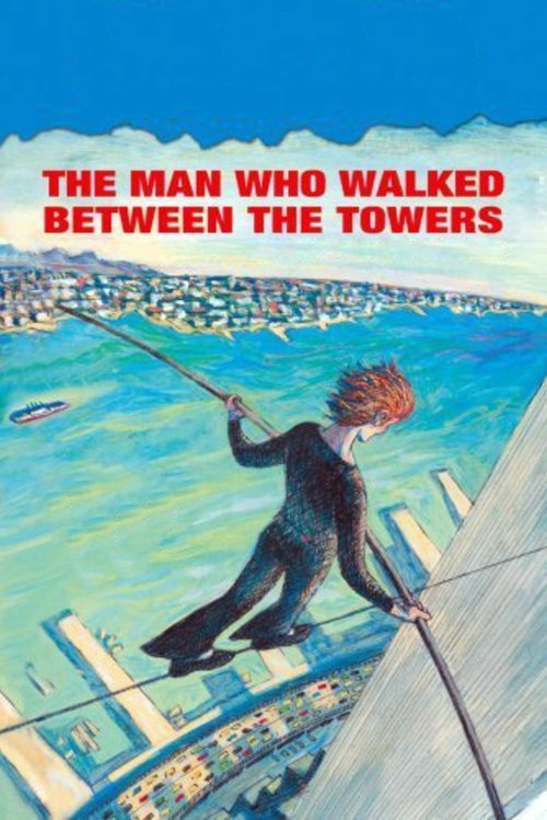 The Man Who Walked Between the Towers постер