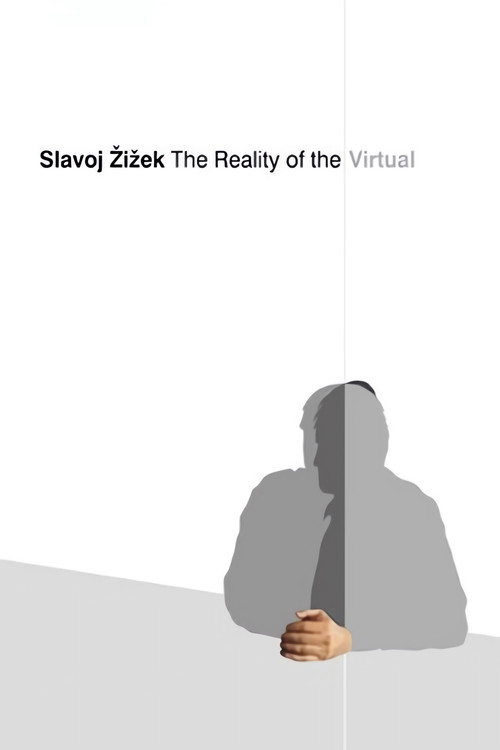 Slavoj Zizek: The Reality of the Virtual постер