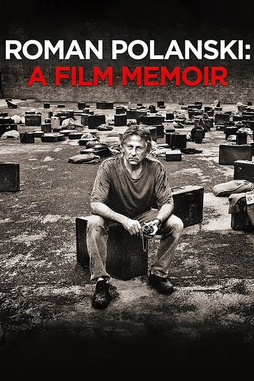 Roman Polanski: A Film Memoir постер