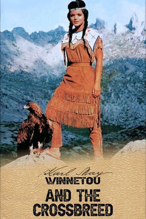 Winnetou and the Crossbreed постер