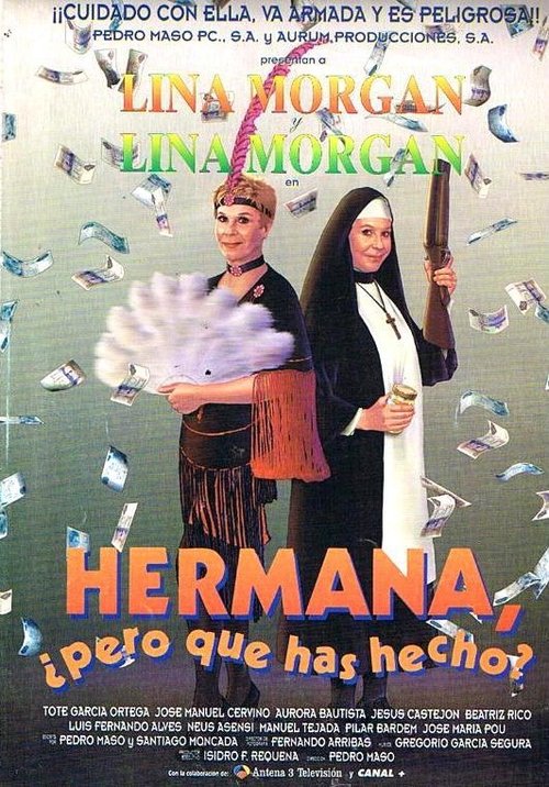 Hermana, ¿pero qué has hecho? постер