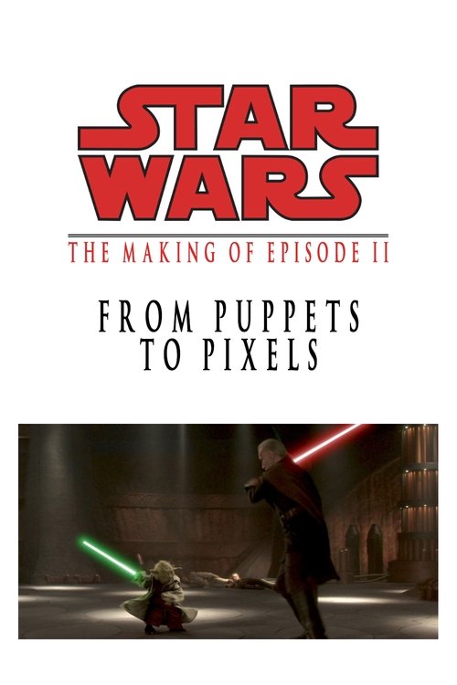 From Puppets to Pixels: Digital Characters in 'Episode II' постер