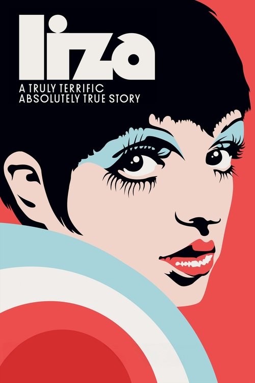 Liza: A Truly Terrific Absolutely True Story постер