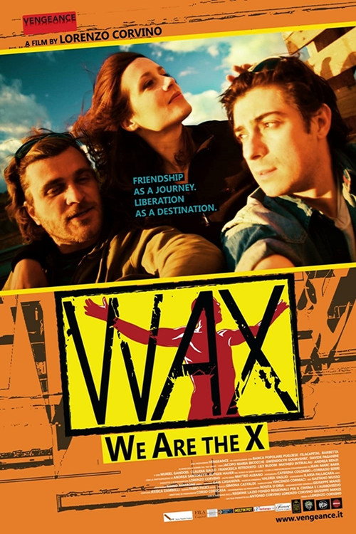 Wax - We Are The X постер