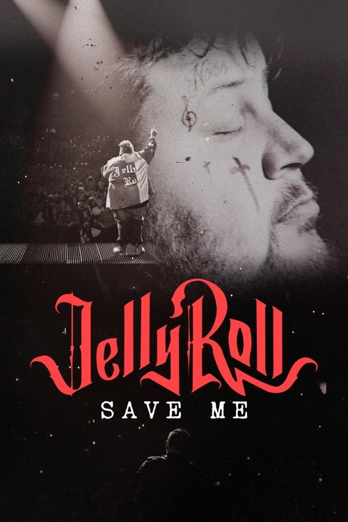 Jelly Roll: Save Me постер