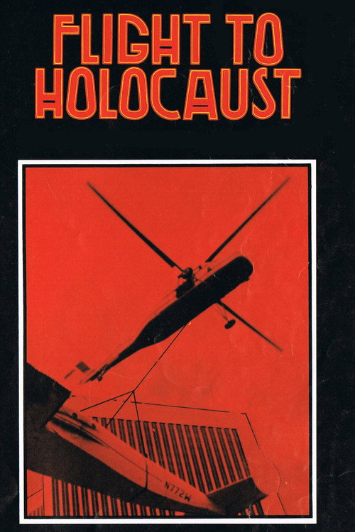 Flight to Holocaust постер