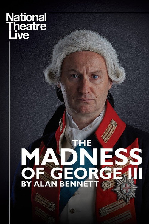 National Theatre Live: The Madness of George III постер