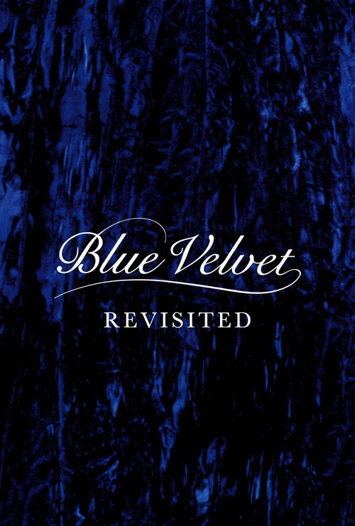 Blue Velvet Revisited постер
