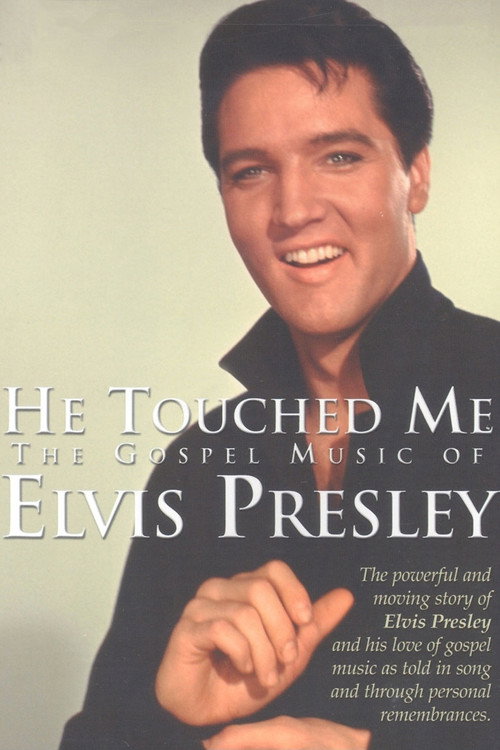 He Touched Me: The Gospel Music of Elvis Presley постер