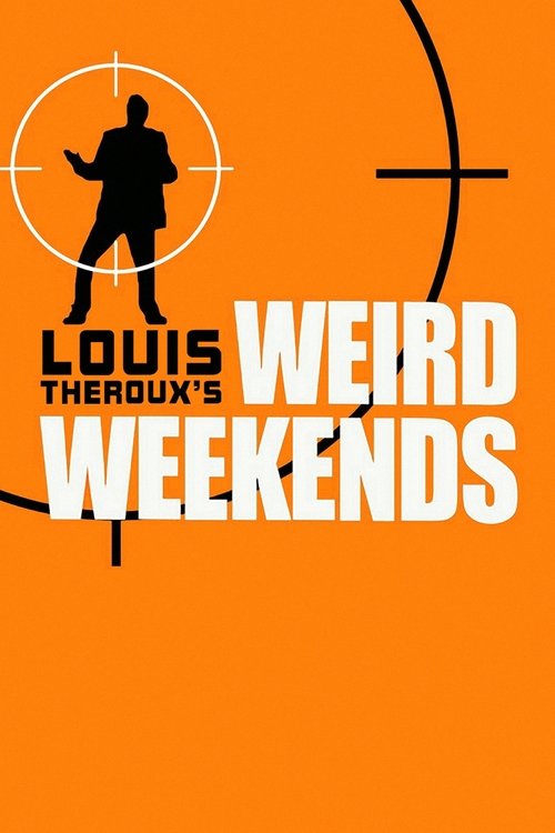 Louis Theroux's Weird Weekends постер