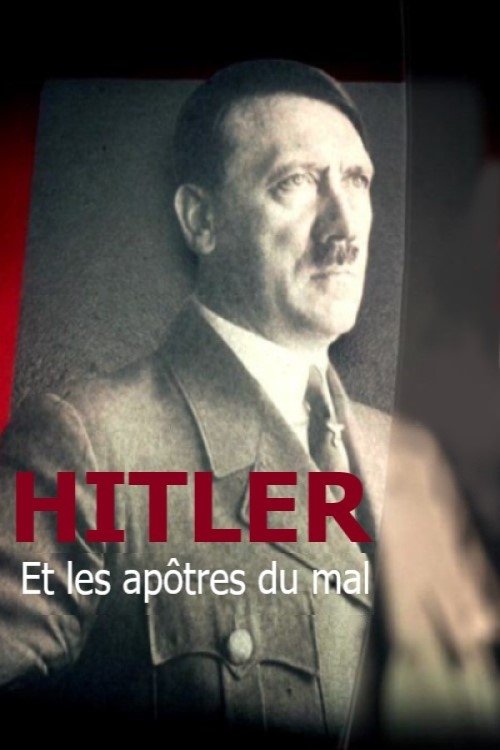 Hitler et les apôtres du mal постер