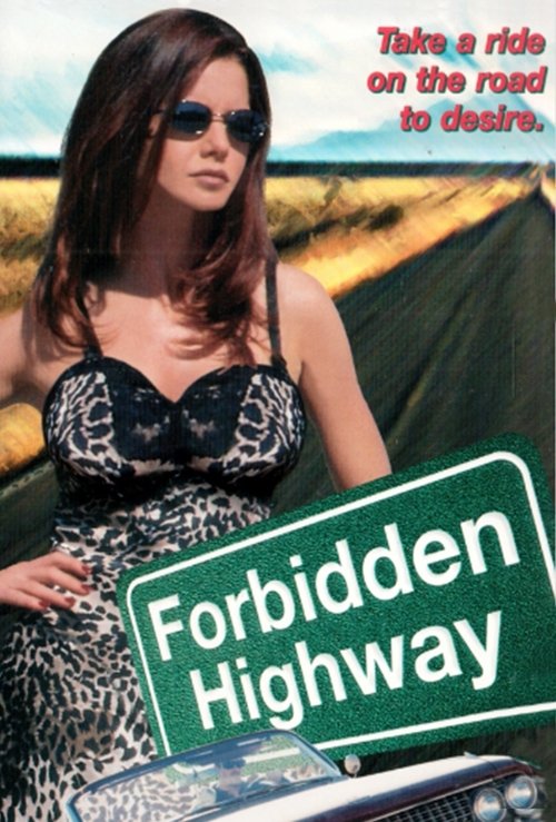 Forbidden Highway постер