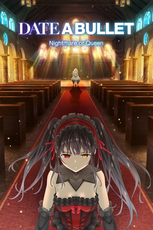 Date A Bullet: Nightmare or Queen постер