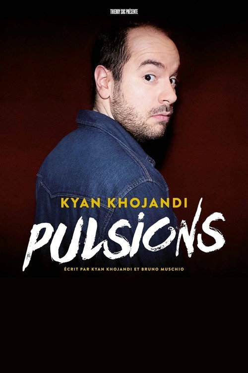 Kyan Khojandi : Pulsions постер