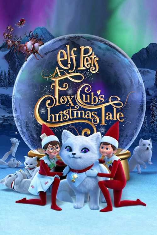 Elf Pets: A Fox Cub's Christmas Tale постер