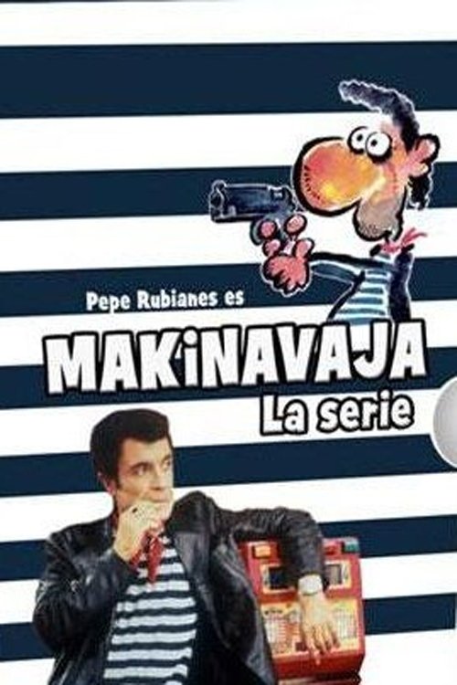 Makinavaja: La Serie постер