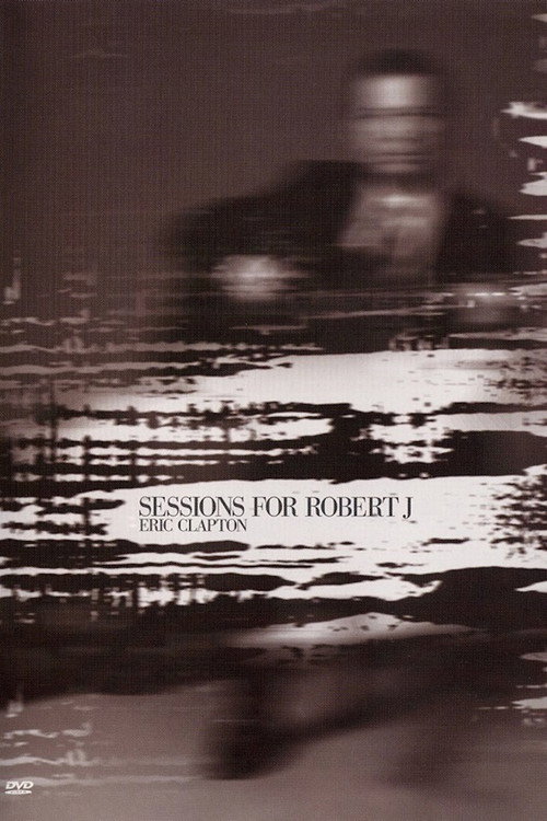 Eric Clapton: Sessions for Robert J постер