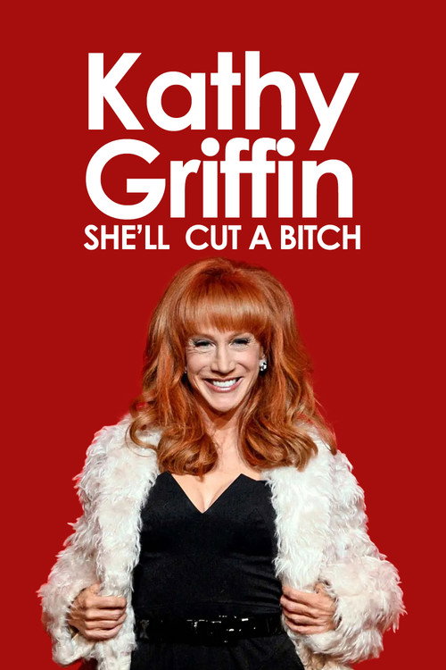 Kathy Griffin: She'll Cut a Bitch постер