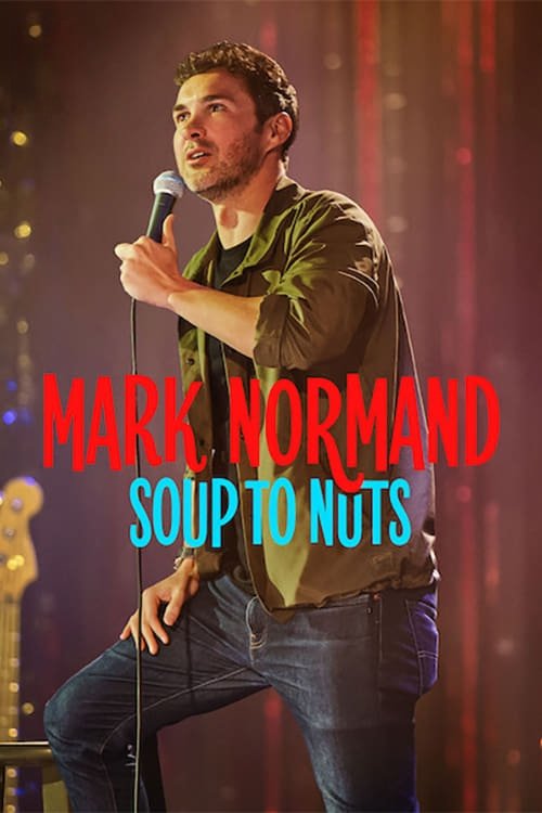 Mark Normand: Soup to Nuts постер