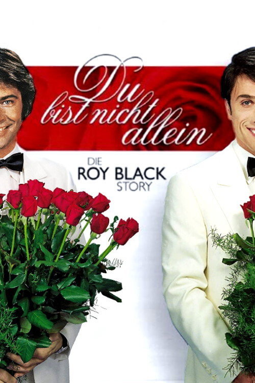 You Are Not Alone - The Roy Black Story постер