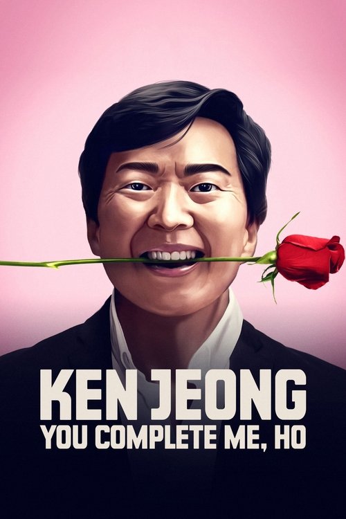 Ken Jeong: You Complete Me, Ho постер