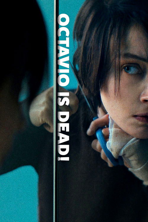 Octavio Is Dead! постер