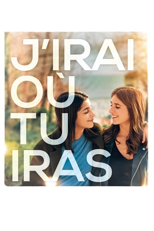 J'irai où tu iras постер