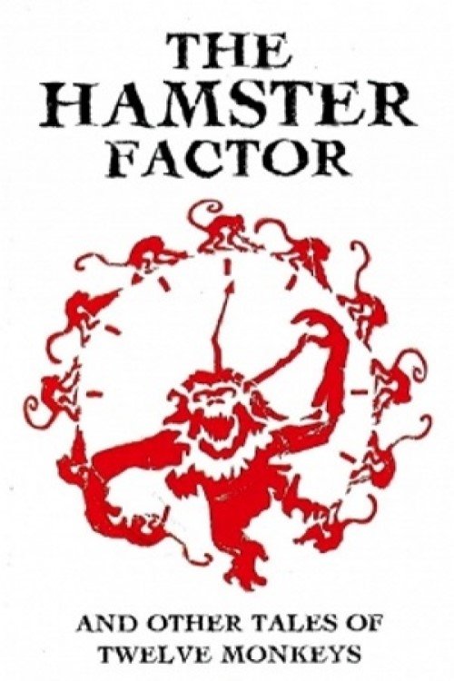 The Hamster Factor and Other Tales of 'Twelve Monkeys' постер