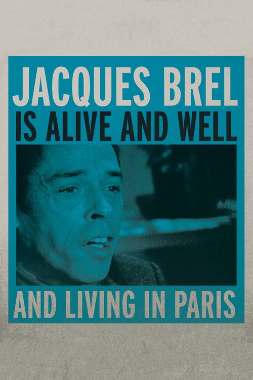 Jacques Brel Is Alive and Well and Living in Paris постер