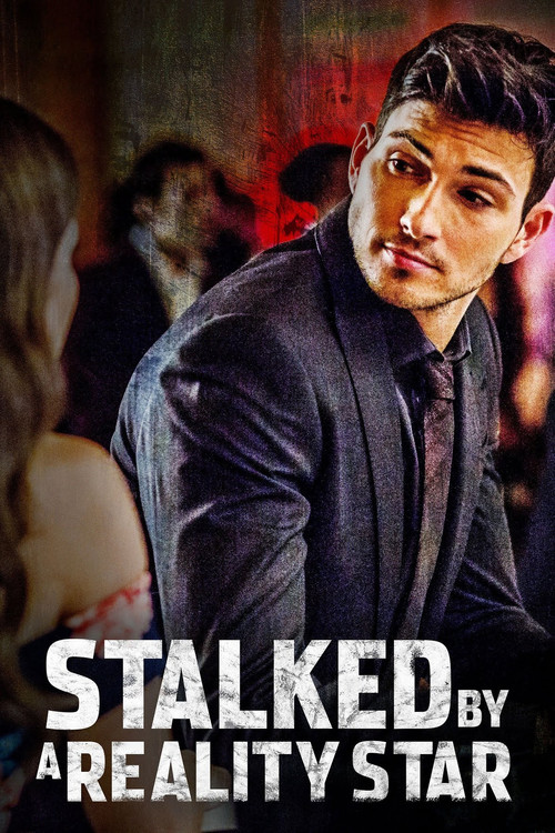 Stalked by a Reality Star постер