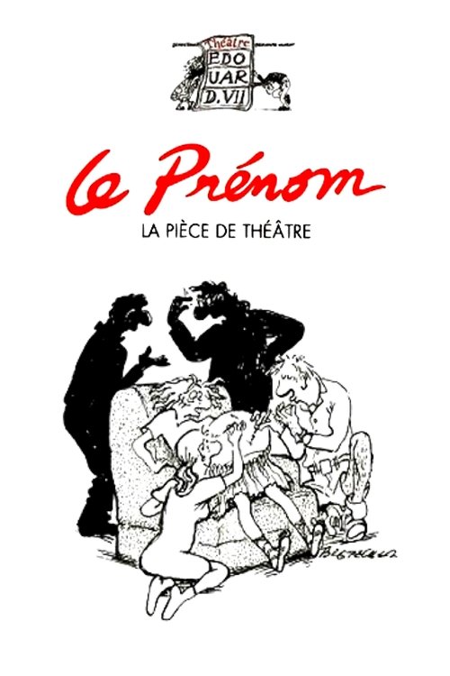 Le Prénom : la pièce de théâtre постер