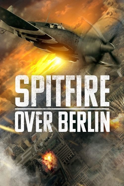 Spitfire Over Berlin постер