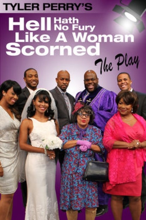 Tyler Perry's Hell Hath No Fury Like a Woman Scorned - The Play постер