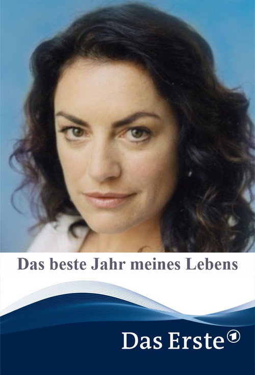 Das Beste Jahr meines Lebens постер
