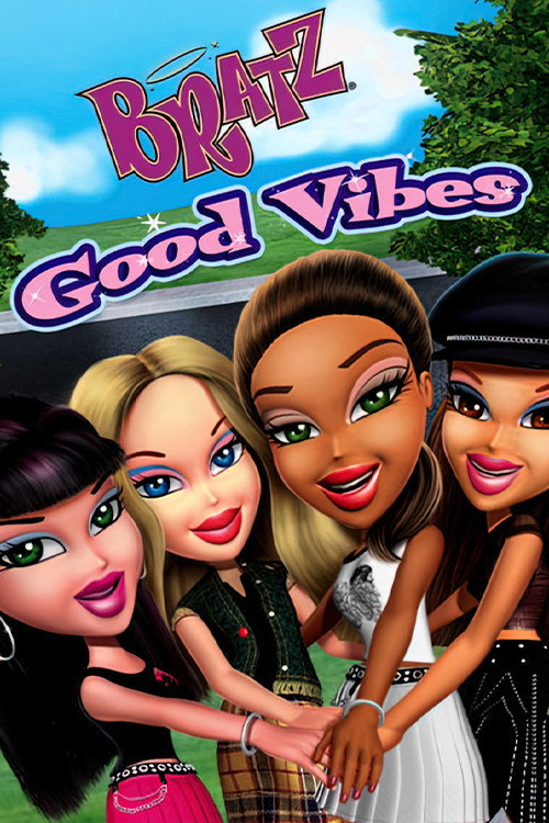 Bratz: Good Vibes постер
